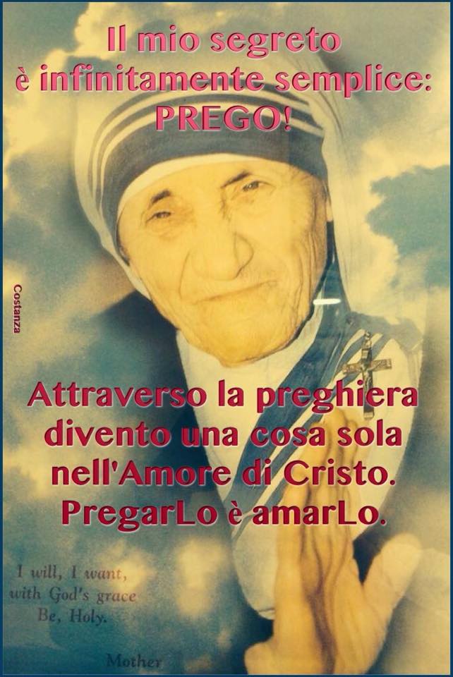 Ho Sentito Il Battito Del Tuo Cuore Preghiera Di Madre Teresa Alla Ricerca Della Vita Vera