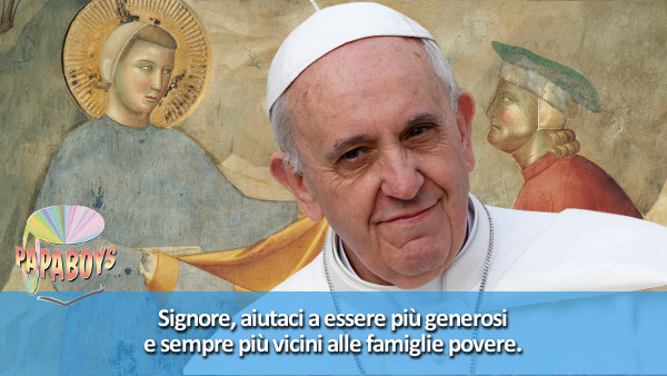 Tweet di Papa Francesco: Signore, aiutaci a essere più generosi e sempre più vicini alle famiglie povere.