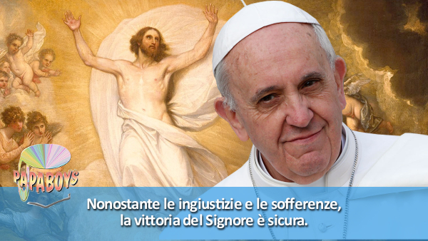 Tweet di Papa Francesco: Nonostante le ingiustizie e le sofferenze, la vittoria del Signore è sicura.
