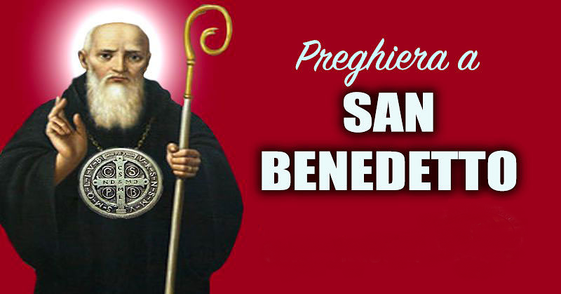 Preghiera Potente A San Benedetto Da Norcia Per Domandare Una Grazia In Questo Giorno Di Mercoledi