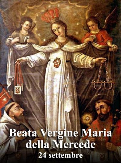 Ogni giorno una Lode a Maria 24 settembre - Madonna della Mercede -  Papaboys 3.0
