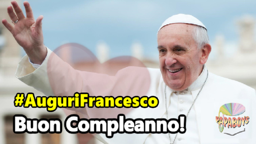 Auguri Papa Francesco Buon Compleanno Preghiamo Per Te Martedi 17 Dicembre 19 Compie Anni Papaboys 3 0