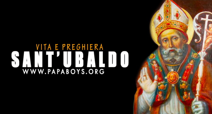 Oggi, 16 Maggio, è Sant'Ubaldo